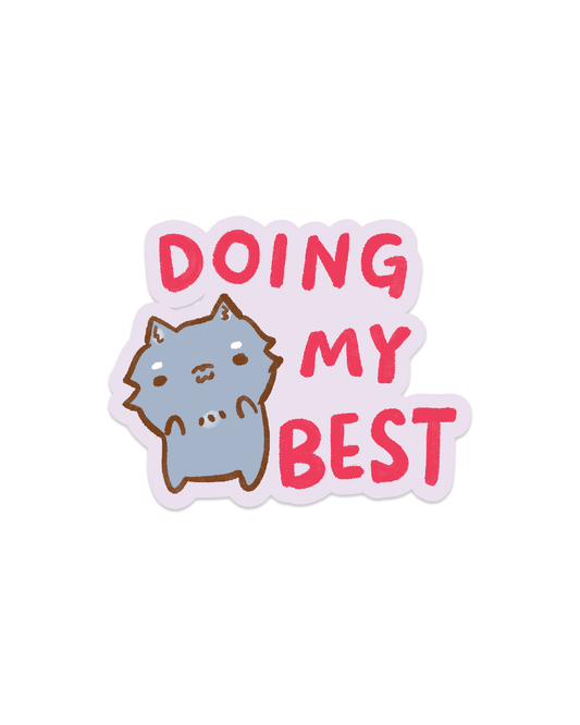 Doing my Best! - Die Cut Stickers!