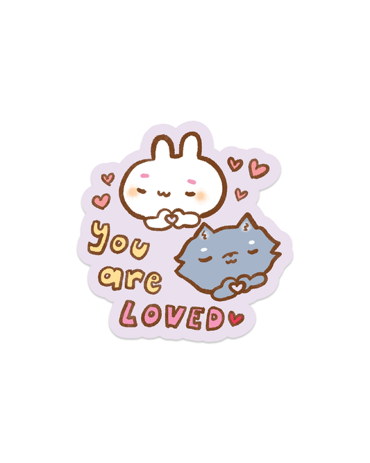 You Are Loved - Die Cut Stickers!