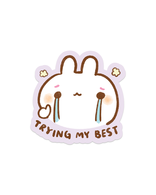 Trying My Best - Die Cut Stickers!