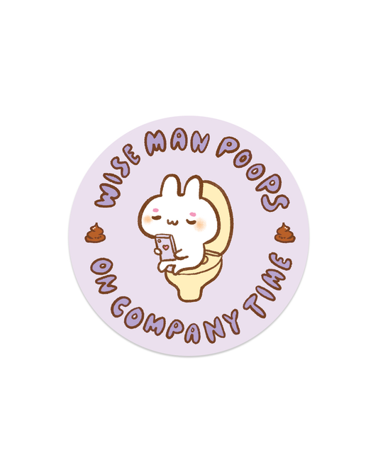 Poop On Company Time - Die Cut Stickers!
