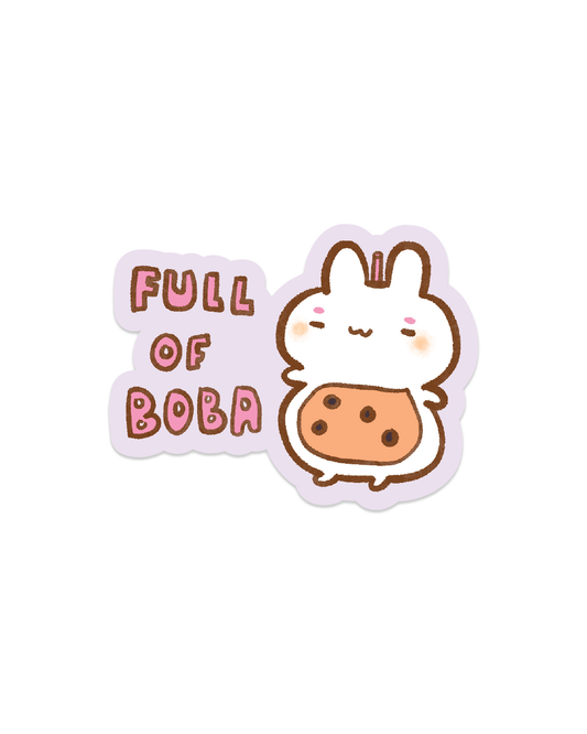 Full of Boba - Die Cut Stickers!