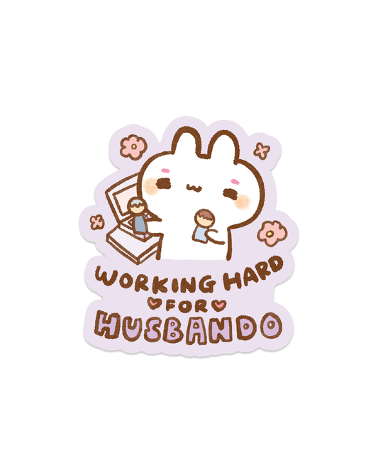 Working Hard for Husbando - Die Cut Stickers!