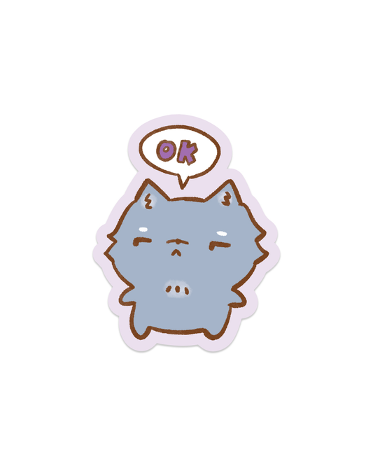 OK - Die Cut Stickers!