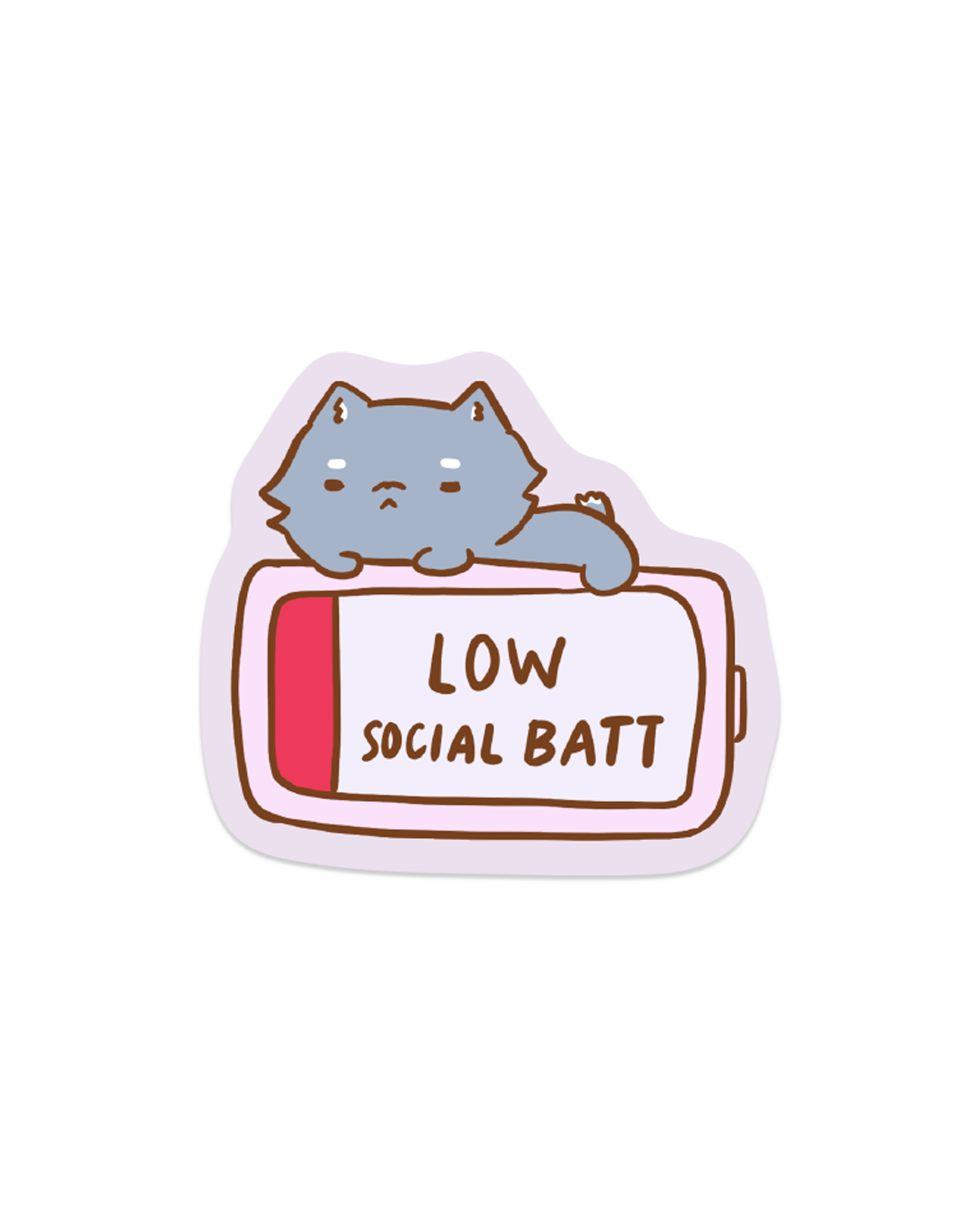 Low Social Battery - Die Cut Stickers!