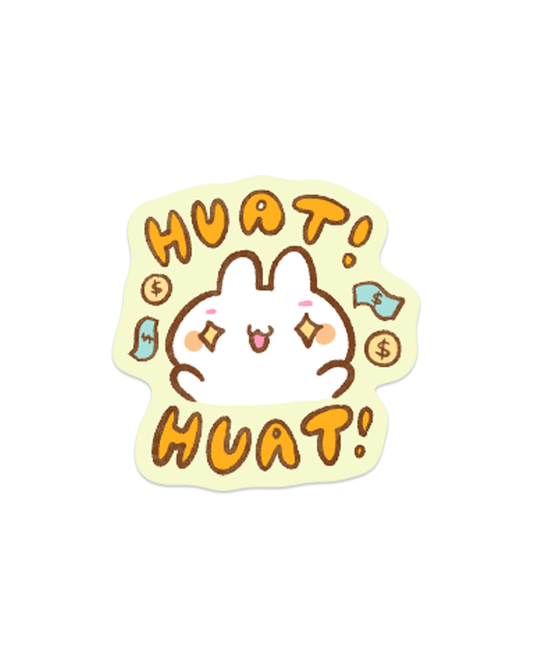 Huat Huat - Die Cut Stickers!